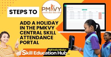 Add Holiday In PMKVY CENTRAL SKILL ATTENDANCE PORTAL (AEABS)