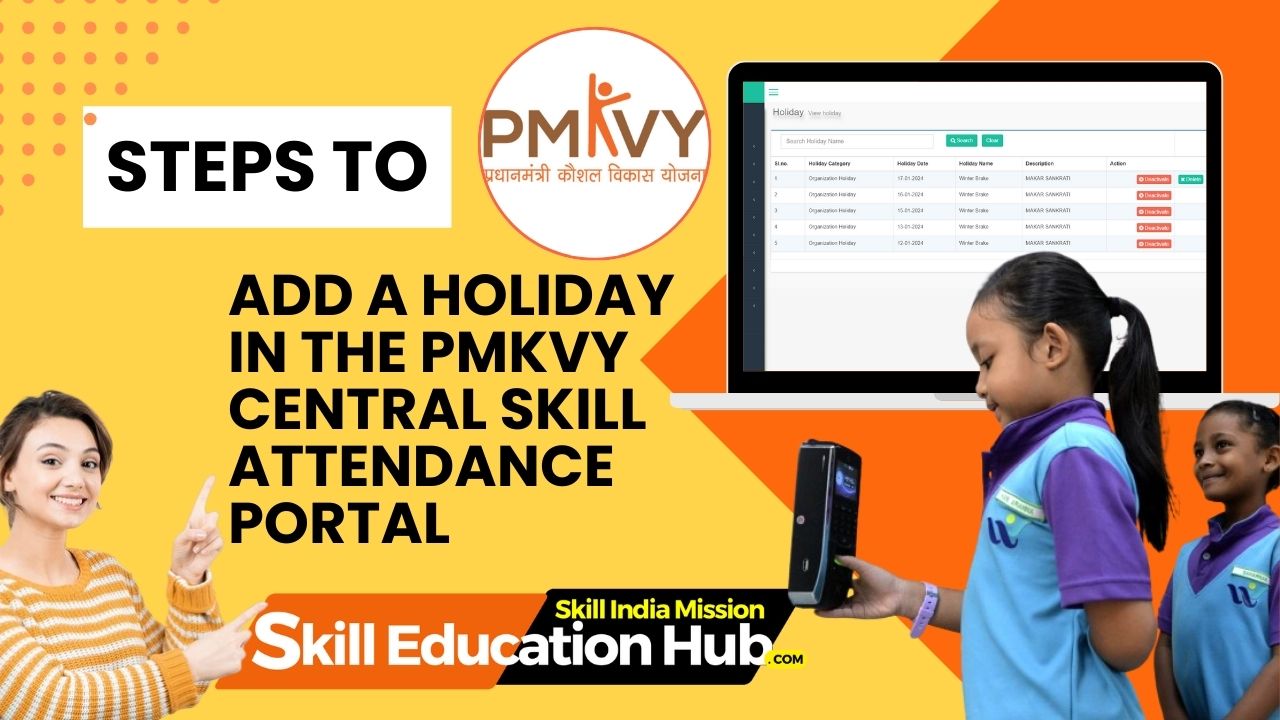 Add Holiday In PMKVY CENTRAL SKILL ATTENDANCE PORTAL (AEABS)