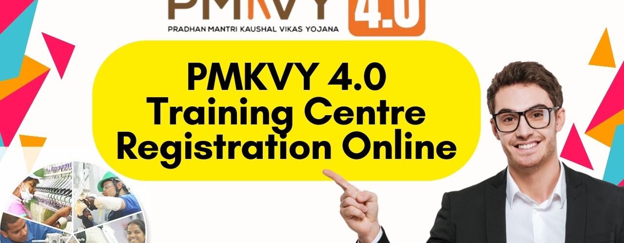 PMKVY Training Centre Registration Online