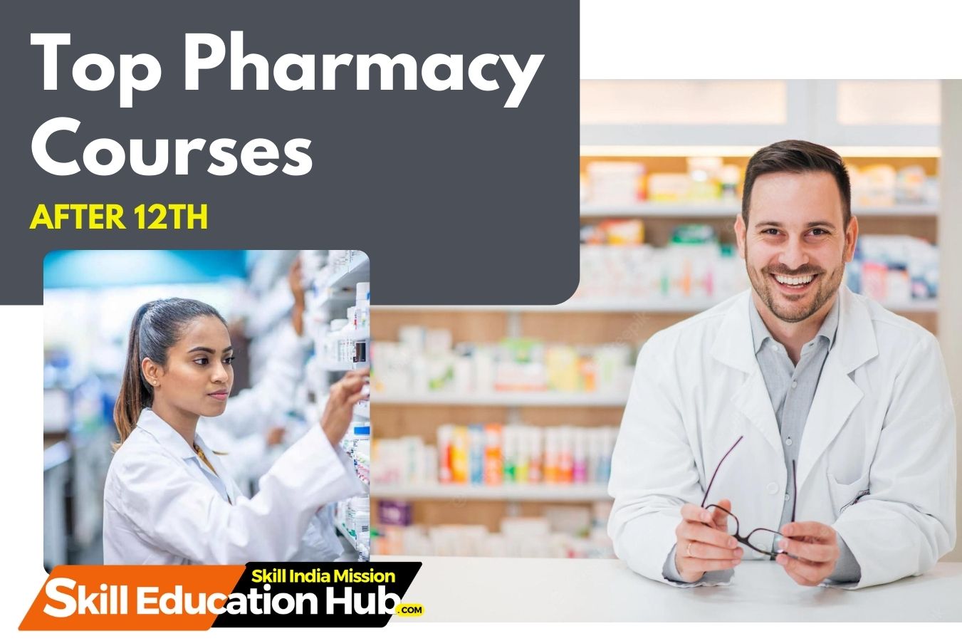 Top Pharmacy Courses after 12th