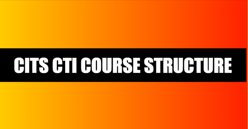 CITS CTI COURSE STRUCTURE