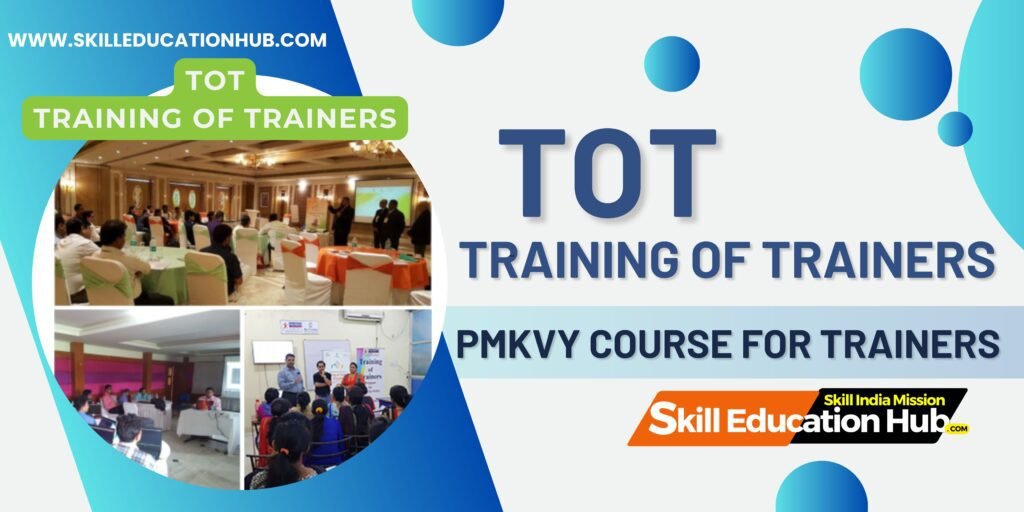 ToT Training of Trainers (ToT) – Skilleducationhub
