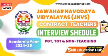 Interview Schedule of Navodaya Vidyalaya Samiti’s Contract Teacher Engagement Academic Year 2024-25