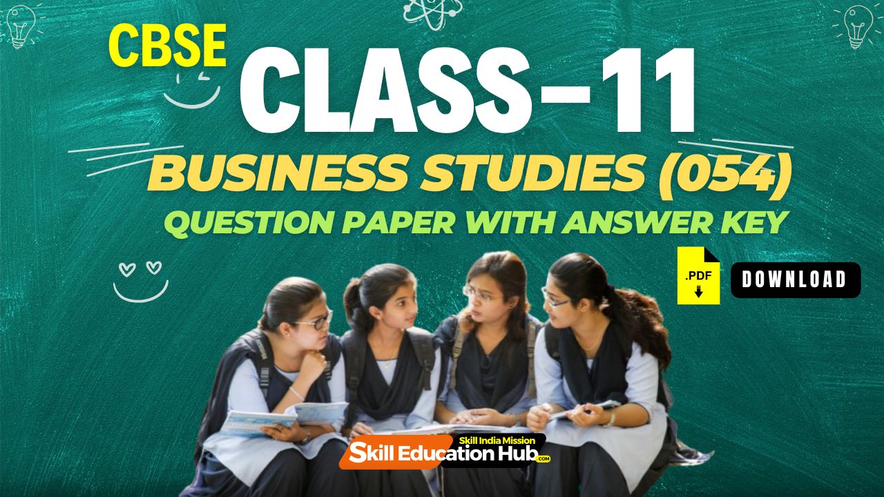 Business Studies (054) Class-11 Question Paper With Answer Key