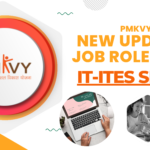 New Update: Explore the Expanded Job Role List under Pradhan Mantri Kaushal Vikas Yojana (PMKVY)