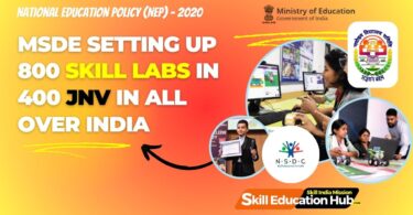 MSDE Setting Up 800 Skill Labs in 400 JNV in All Over India