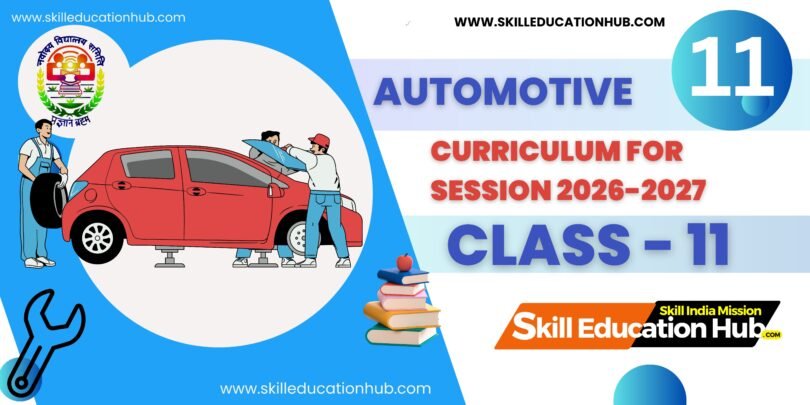 CLASS-XI AUTOMOTIVE CURRICULUM FOR SESSION 2026-2027